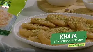#CookWithKawan - Delicious Khaja Recipe ft. Kawan Plain Paratha!