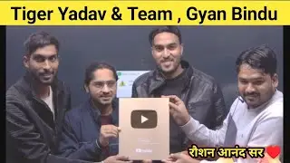Tiger Yadav & Team | Gyan Bindu Gs Academy| Golden Button  #by_raushan_anand