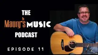 Maury's Music Podcast - Mystery Guitar: Episode 11