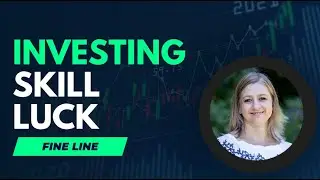 The Fine Line between Skill and Luck in the Investment Game