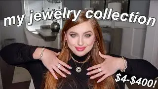 MY ENTIRE JEWELRY COLLECTION | Everyday, SUPER Affordable & Designer High-End + favorite brands!