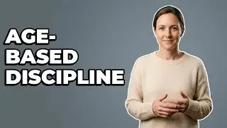 How To Apply Age-Appropriate Discipline Strategies?