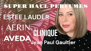 SUPER HAUL PERFUMES PRIMAVERA / VERANO