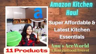AMAZON KITCHEN HAUL|Super Affordable & Amazing Kitchen Essentials| Amazon Must Have Kitchen Products