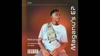 Maganu - Makomba Ndlela 