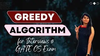 DAA Session 23: Greedy Algorithms Introduction | Basic Greedy Problem Solution | CS Fundamentals