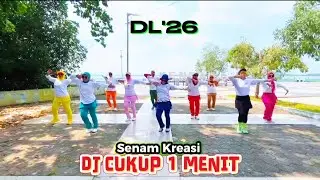 DJ CUKUP 1 MENIT ~ SENAM KREASI ~ BY JOEMY 