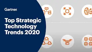 Gartner Top 10 Strategic Technology Trends for 2020