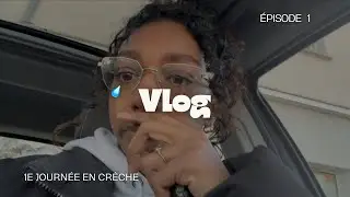 Épisode 1 : Première journée en crèche.