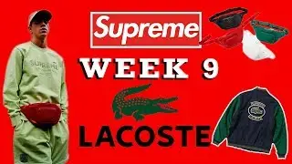 SUPREME X LACOSTE НЕДЕЛЯ 9: КОЛЛАБ (COP OR DROP)