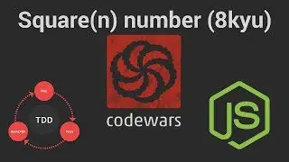 Codewars: Square(n) number (8 kyu) TDD in JavaScript