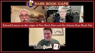 🔴  Rare Book Cafe COFFEE BREAK No. 104:  Edward Lemon and the revived Atlanta Book Fair