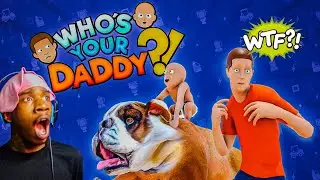 MY FIRST TIME PLAYING AS A BABY IN &ldquo; WHO&rsquo;S YOUR DADDY&rdquo;  