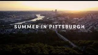 Summer in Pittsburgh