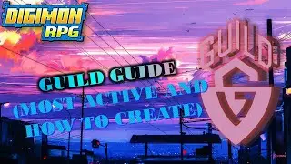 Digimon RPG Online - Guild Guide (Most Active and How to Create) (ENG SUB)