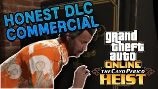 Cayo Perico Heist | GTA Online Honest DLC Commercials