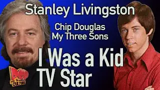 Stanley Livingston (My Three Sons)  I Was A Kid Star