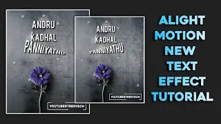 Alight motion Text effect Tutorial/Alight motion status editing tutorial/New text Effect Tutorial