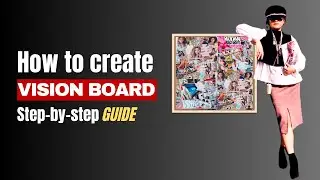 Build 2025 Vision Board That Works | My SECRET Manifestation Guide