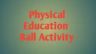 Fun Activity With Plastic Balls II PE Ball Activity