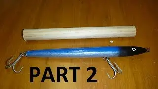 How to make a Surface Lure | The Hook and The Cook | Part two