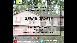 Rehab Update: 1037 Shlelane Circle Centerpoint, Alabama 35215