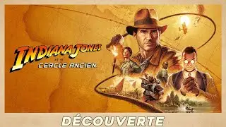Découverte - Indiana Jones et le Cercle Ancien (Xbox Series X)
