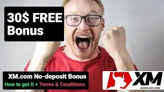 XM.com 30$ FREE Bonus - How to get it + T&C (2026)
