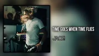 Jace! (iayze) - time goes when time flows
