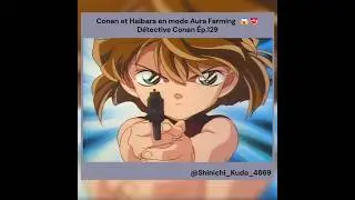 Conan & Haibara Aura Farming 😍 | D&eacute;tective Conan Ep.129 #detectiveconan #animefr #detectiveconanedit