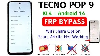 Tecno Pop 9 Google/FRP Bypass Without PC | All Tecno Android 14 Frp Bypass - Share Option Not Work