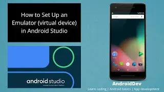 How to Set Up an Emulator (virtual device) in Android Studio
