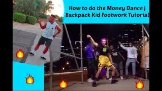 How to Do The Money Dance | BackPack Kid New Dance Tutorial (Footwork)