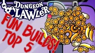 My Top 5 Fun Builds in Dungeon Clawler!