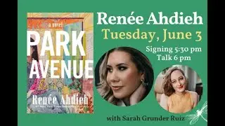 Renée Ahdieh launches PARK AVENUE, with Sarah Grunder Ruiz