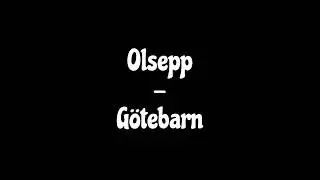 Olsepp - G&ouml;tebarn
