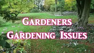 Gardeners Gardening Issues