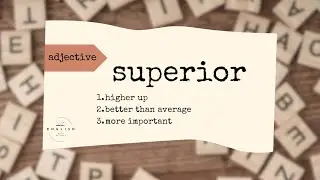 Mini-Lesson | Word of the Day | superior