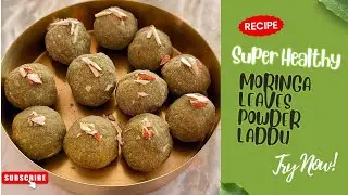 Healthy Jaggery & Moringa Leaves Powder Laddu Recipe | Drumstick Leaves Powder Laddu Recipe
