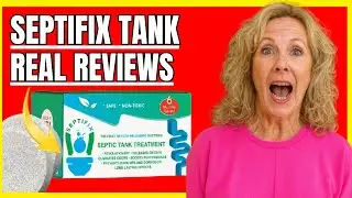Septifix Reviews and Complaints - (Really Work?) Septifix Amazon - Septifix Septic Tank Treatment