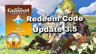 Genshin Impact Update 3.5 Redeem Code || New😱😱#redeemcodeenshinimpact#genshinimpact3.5