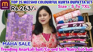🥰Meesho TOP 25 Colourful Kurta Dupatta Set Starting Rs 263🥰Anarkali/NairaCut/AliaCut Special🥰#meesho