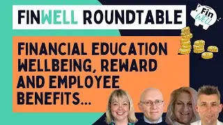 Meet the Experts - Financial Education, Wellbeing, Reward & Employee Benefits...
