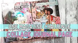 Within Reach | One Magazine Challenge #14 | Magazine Collage Art Journal Page