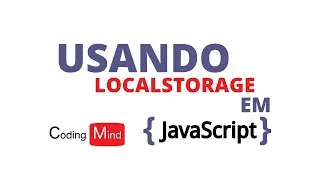 Como Usar o LocalStorage em JavaScript