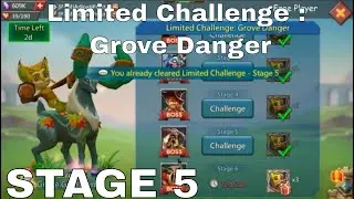 Limited Challenge : Grove Danger  -  Stage 5 - Lord Mobile