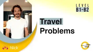 Travel Problems & Customer Service | Speak English Confidently (B1&ndash;B2)