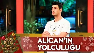 Alican'ın MasterChef All Star Yolculuğu | MasterChef Türkiye All Star