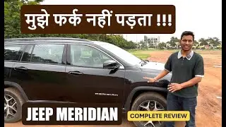 मुझे फर्क नहीं पड़ता !!! Jeep Meridian-Complete Review