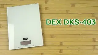Розпаковка DEX DKS-403